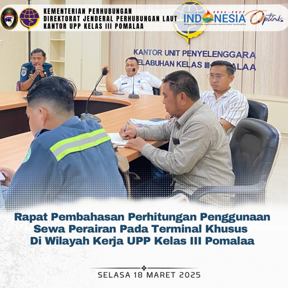 Rapat Pembahasan Perhitungan Penggunaan Sewa Perairan Pada Terminal Khusus di Wilayah Kerja UPP Kelas III Pomalaa