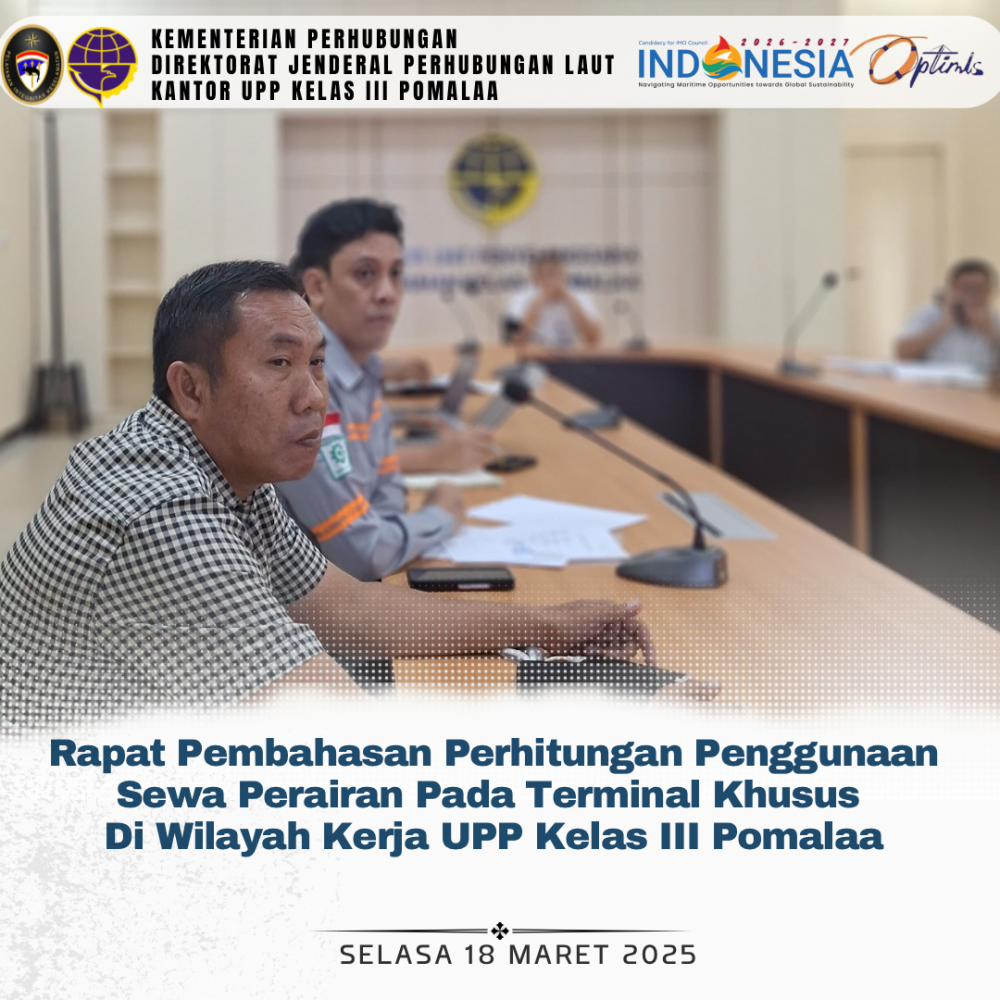 Rapat Pembahasan Perhitungan Penggunaan Sewa Perairan Pada Terminal Khusus di Wilayah Kerja UPP Kelas III Pomalaa
