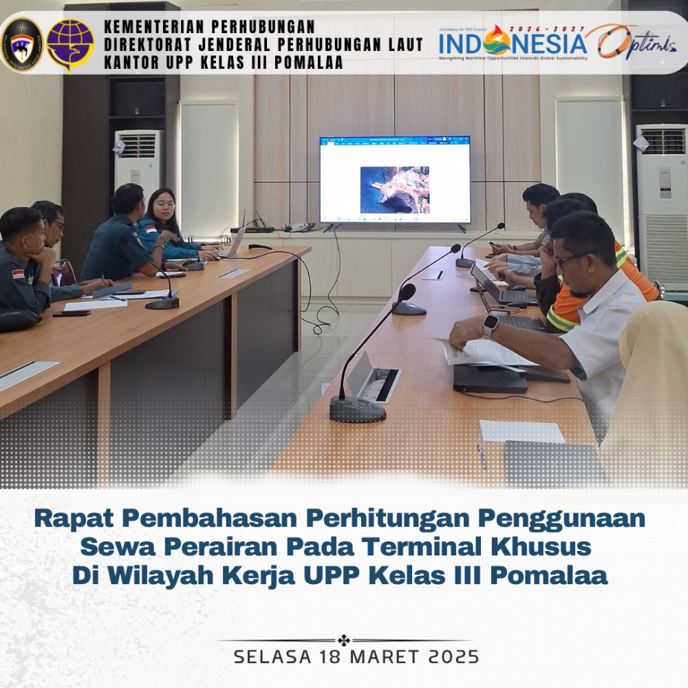 Rapat Pembahasan Perhitungan Penggunaan Sewa Perairan Pada Terminal Khusus di Wilayah Kerja UPP Kelas III Pomalaa