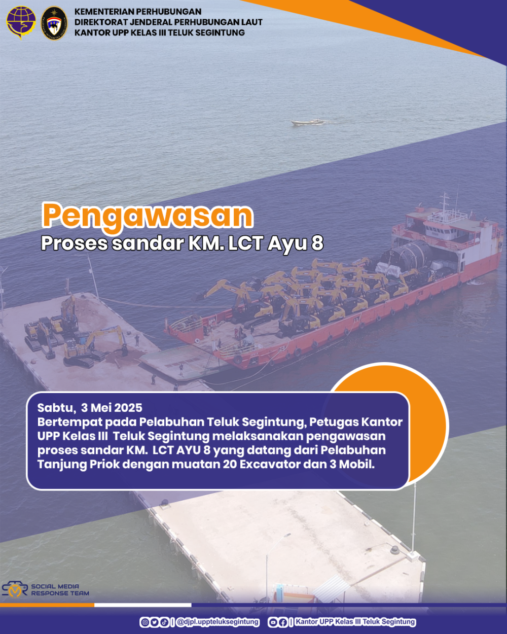 Pengawasan Sandar KM. LCT Ayu 8 di Pelabuhan Teluk Segintung