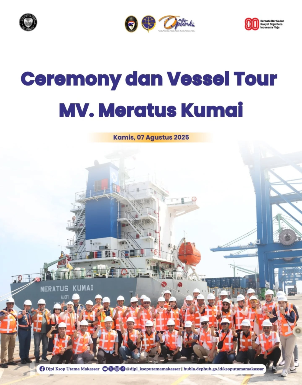 Kepala Kantor KSOP Utama Makassar, Ir. Jon Kenedi, M.Mar.Eng., M.M., IPU., ASEAN Eng., APEC Eng., menghadiri acara Ceremony dan Vessel Tour kapal MV.