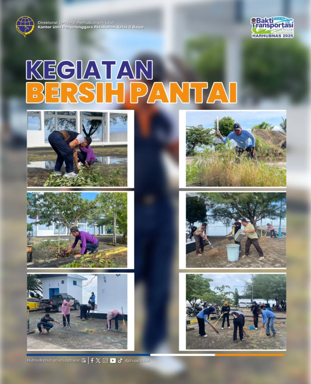BERSIH PANTAI PELABUHAN RAKYAT UPP BAJOE