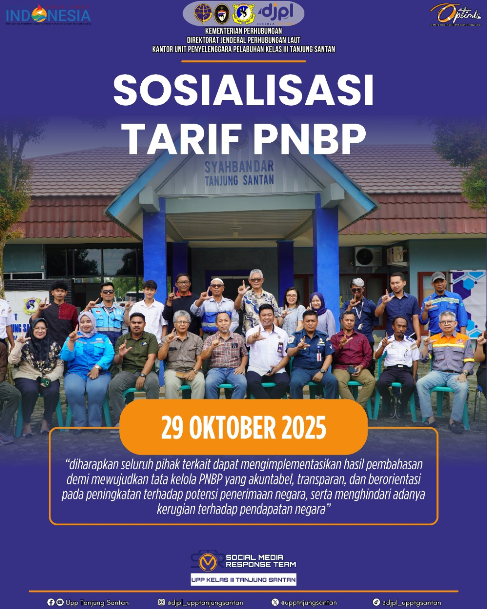 Sosialisasi Penyesuaian Tarif Penerimaan Negara Bukan Pajak (PNBP) di lingkup Kantor Unit Penyelenggara Pelabuhan Kelas III Tanjung Santan