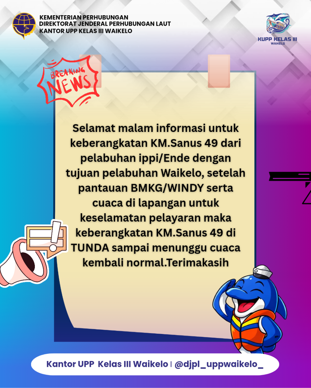PERHATIAN: Penundaan KM. SANUS 49 ke Waikelo