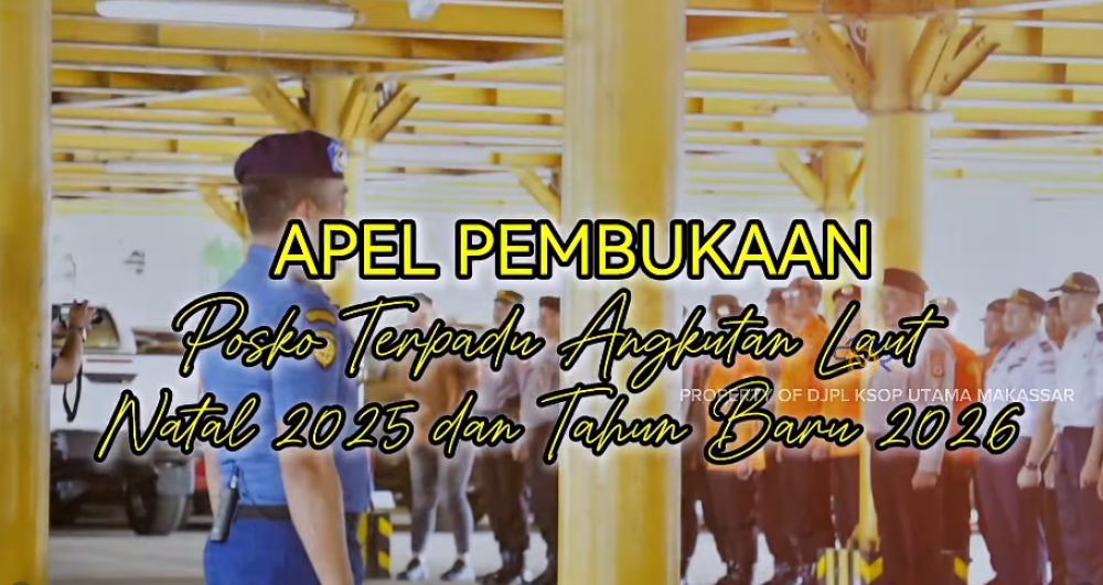 Apel Pembukaan Posko Angkutan Natal 2025 dan Tahun Baru 2026 Pelabuhan Makassar