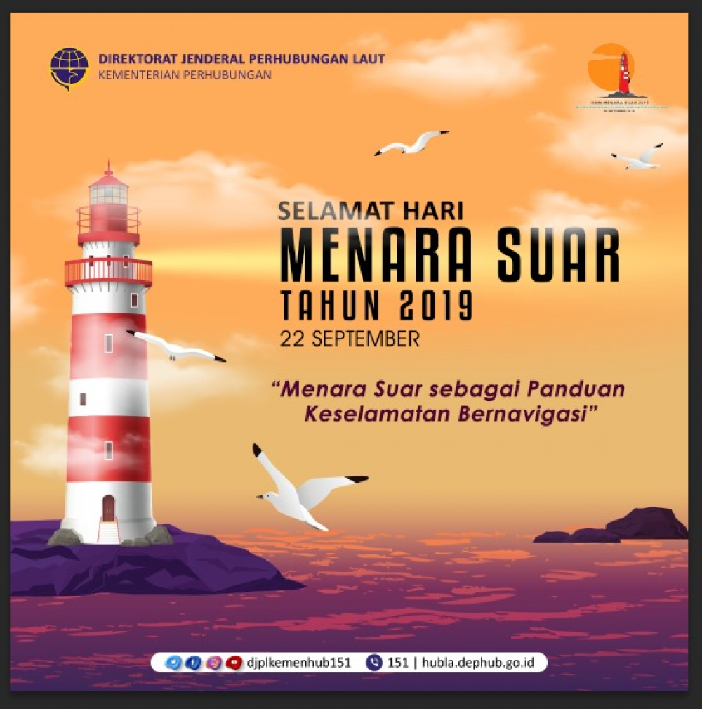 PEMERINTAH TERUS TINGKATKAN KEANDALAN MENARA SUAR DALAM MENDUKUNG KESELAMATAN DAN KEAMANAN PELAYARAN