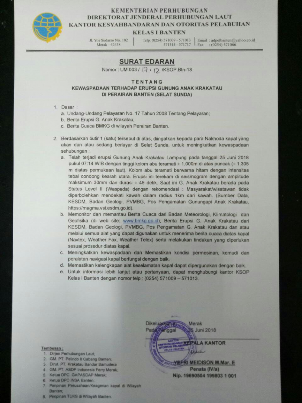 KEMENHUB IMBAU NAKHODA KAPAL YANG BERLAYAR DI PERAIRAN BANTEN (SELAT SUNDA) WASPADAI ERUPSI GUNUNG ANAK