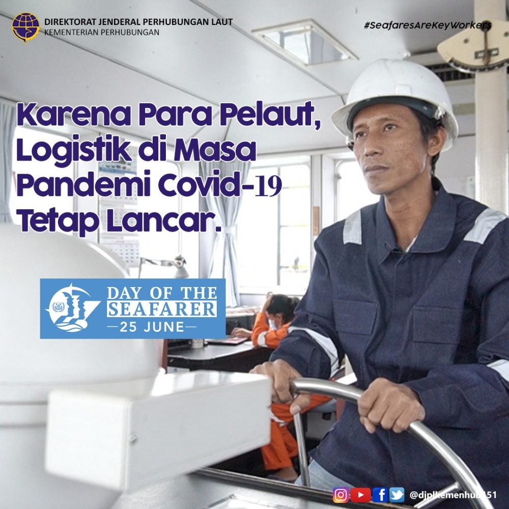 PERINGATI HARI PELAUT SEDUNIA 2020 DI MASA PANDEMI COVID 19, KEMENHUB APRESIASI JASA PELAUT DALAM MENDUKUNG KELANCARAN LOGISTIK TANAH AIR