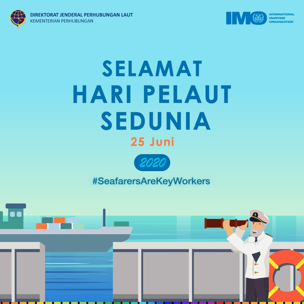 PERINGATI HARI PELAUT SEDUNIA 2020 DI MASA PANDEMI COVID 19, KEMENHUB APRESIASI JASA PELAUT DALAM MENDUKUNG KELANCARAN LOGISTIK TANAH AIR