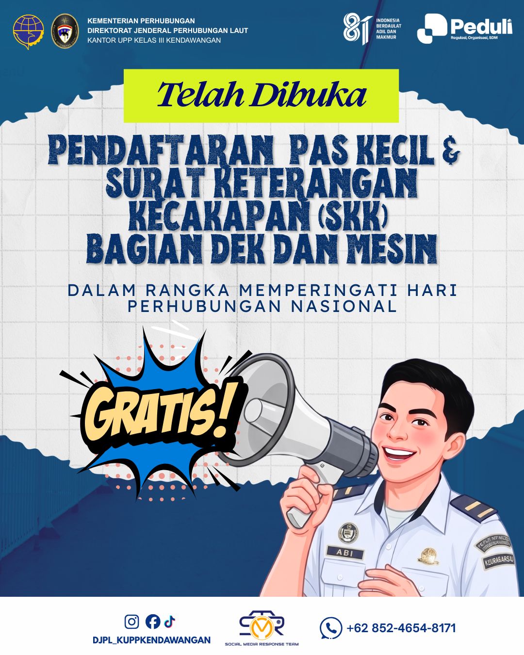 PENDAFTARAN PAS KECIL Untuk kapal nelayan/tradisional ukuran kurang dari GT 7 π SERTIFIKASI SURAT KETERANGAN KECAKAPAN (SKK) Bagian Deck dan Mesin