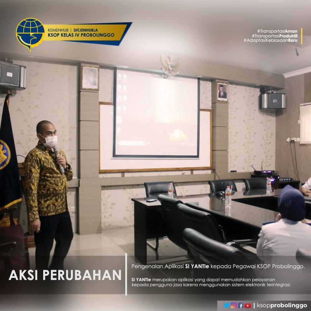 SOSIALISASI PENGENALAN APLIKASI SIYANTI-e KEPADA PEGAWAI KSOP KELAS IV PROBOLINGGO