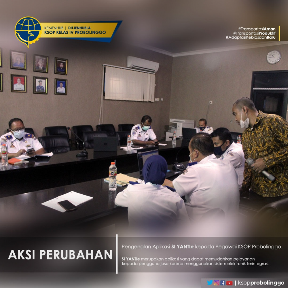 SOSIALISASI PENGENALAN APLIKASI SIYANTI-e KEPADA PEGAWAI KSOP KELAS IV PROBOLINGGO