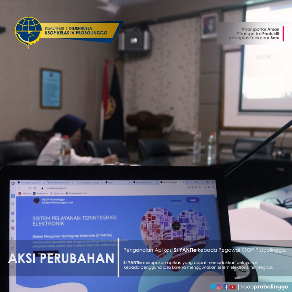 SOSIALISASI PENGENALAN APLIKASI SIYANTI-e KEPADA PEGAWAI KSOP KELAS IV PROBOLINGGO