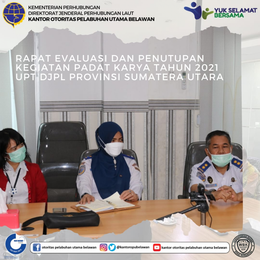 Rapat Evaluasi dan Penutupan Kegiatan Padat Karya Tahun 2021 UPT DJPL Provinsi Sumatera Utara