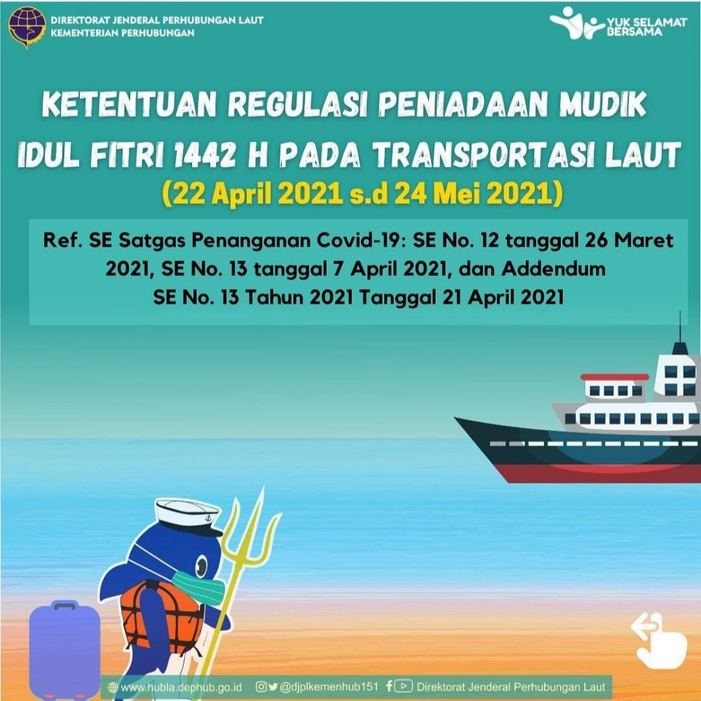 Ketentuan Regulasi Peniadaan Mudik Idul Fitri 1442 H Pada Transportasi Laut (22 April 2021 s.d 24 Mei 2021)