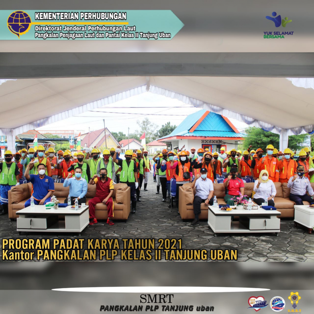 PROGRAM PADAT KARYA TAHUN 2021 KANTOR PANGKALAN PLP KELAS II TANJUNG UBAN