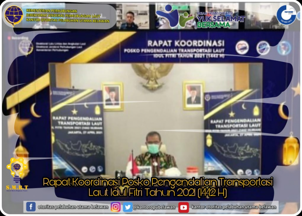 “Persiapan Posko Pengendalian Transportasi Laut Idul Fitri Tahun 2021 (1442 H)”