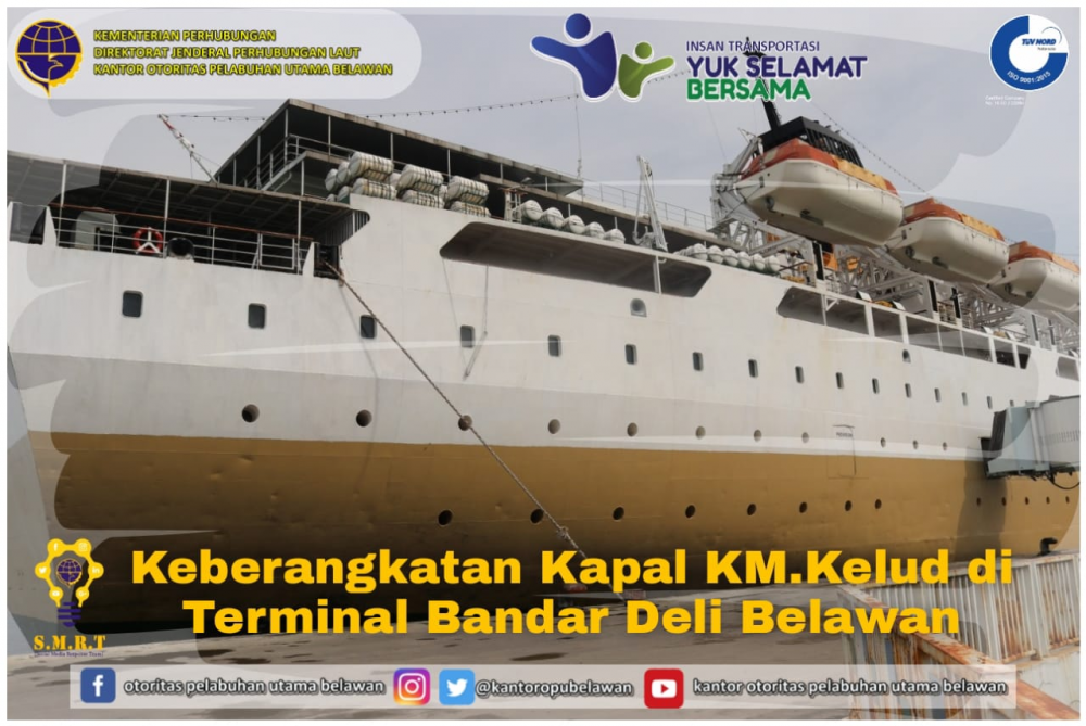 "Keberangkatan Kapal KM.Kelud di Pelabuhan Belawan"