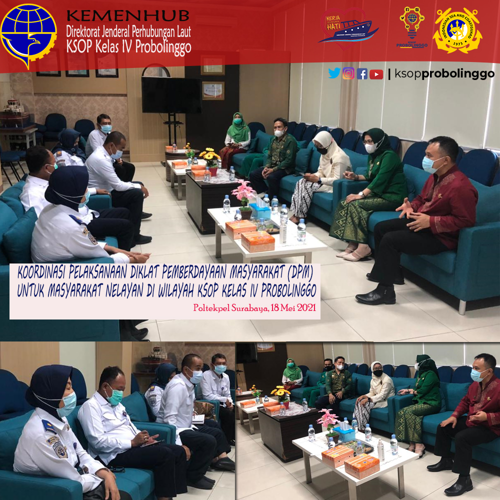Koordinasi KSOP Kelas IV Probolinggo dengan POLTEKPEL SURABAYA terkait pelaksanaan Diklat Pemberdayaan Masyarakat (DPM) bagi masyarakat nelayan Probolinggo