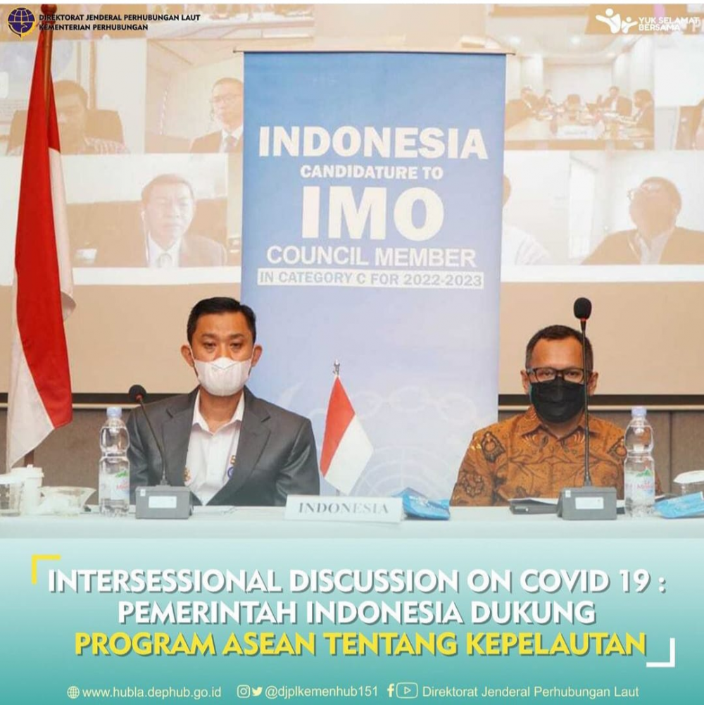 “Intersessional Discussion On Covid 19 : Pemerintah Indonesia Dukung Program Asean Tentang Kepelautan”
