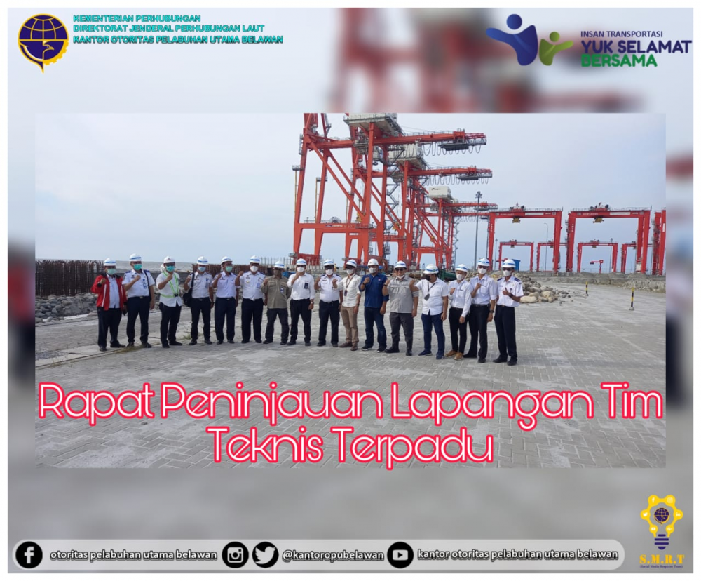 “Rapat Peninjauan Lapangan Tim Teknis Terpadu Pada Pekerjaan Pengerukan Alur dan Kolam Pelabuhan Belawan, Peninjauan Progres Pekerjaan Pemasangan Sheetpile dan Penimbunan di Samping CPO antar Pulau serta Pekerjaan Pemasangan Sheetpile di Fase 1 Belawan”
