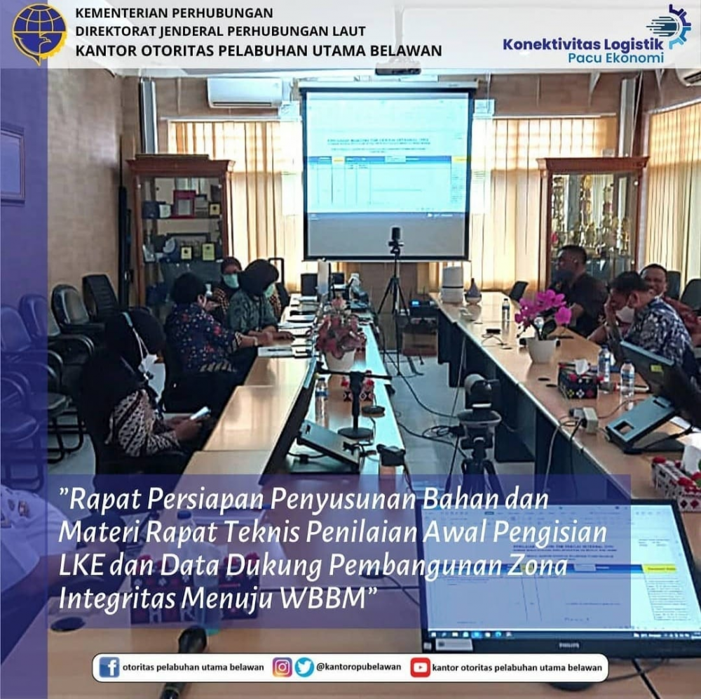 ”Rapat Persiapan Penyusunan Bahan dan Materi Rapat Teknis Penilaian Awal Pengisian LKE dan Data Dukung Pembangunan Zona Integritas Menuju WBBM”