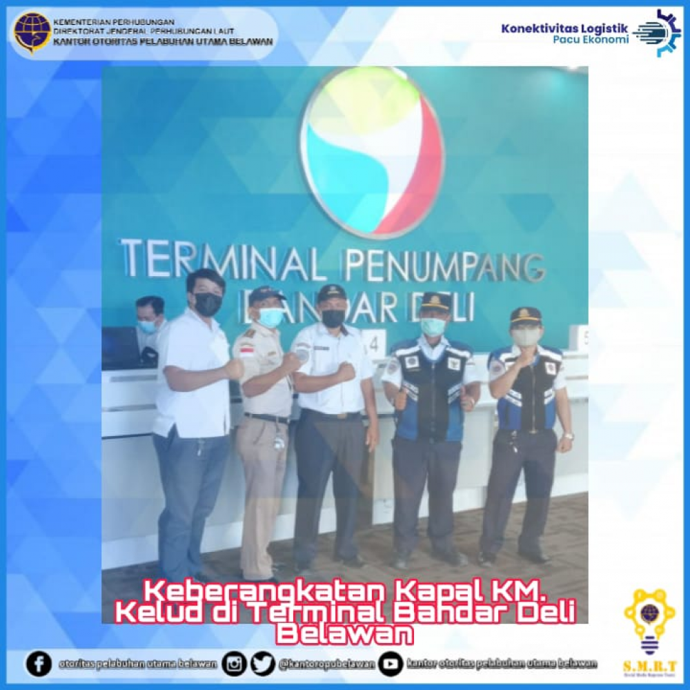 ”Keberangkatan Kapal KM. Kelud di Terminal Bandar Deli Belawan”