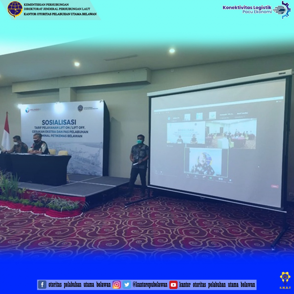 ”Sosialisasi Tarif Lift On / Lift Off, Gerakan ekstra, dan Pas Pelabuhan pada Terminal Petikemas Belawan”