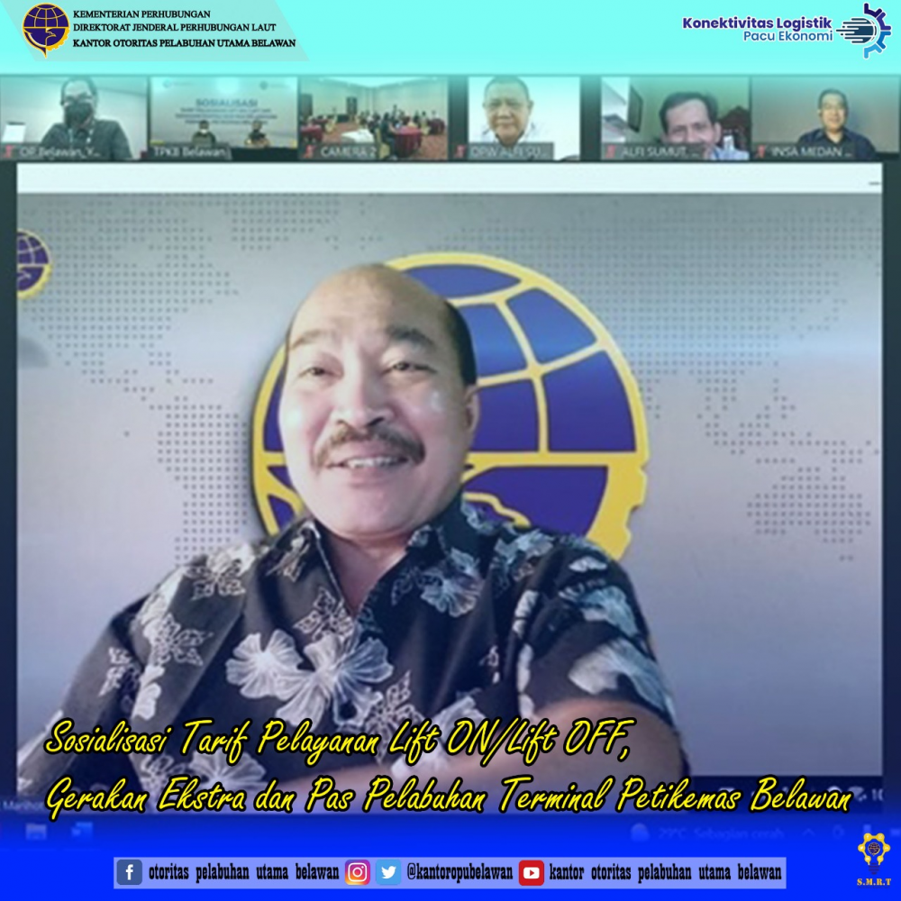 ”Sosialisasi Tarif Lift On / Lift Off, Gerakan ekstra, dan Pas Pelabuhan pada Terminal Petikemas Belawan”