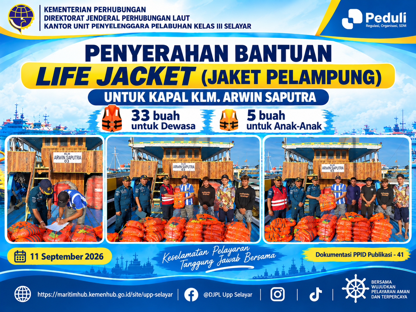 Penyerahan Bantuan Life Jacket untuk kapal KLM. Arwin Saputra