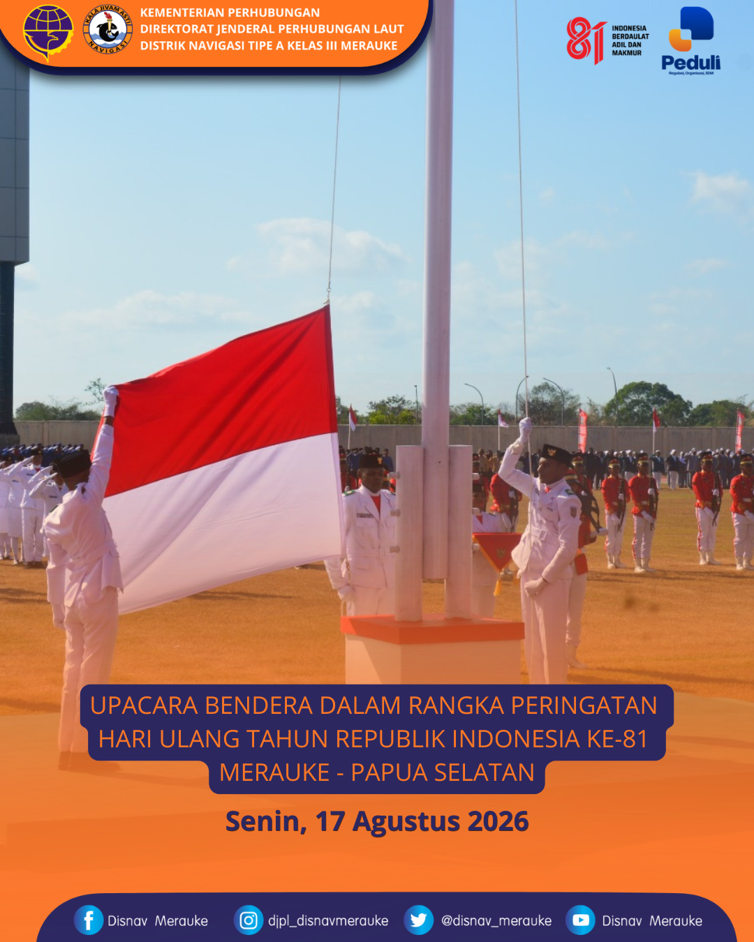 Upacara Pengibaran Bendera Merah Putih dalam rangka HUT RI Ke-81 di Merauke Provinsi Papua Selatan