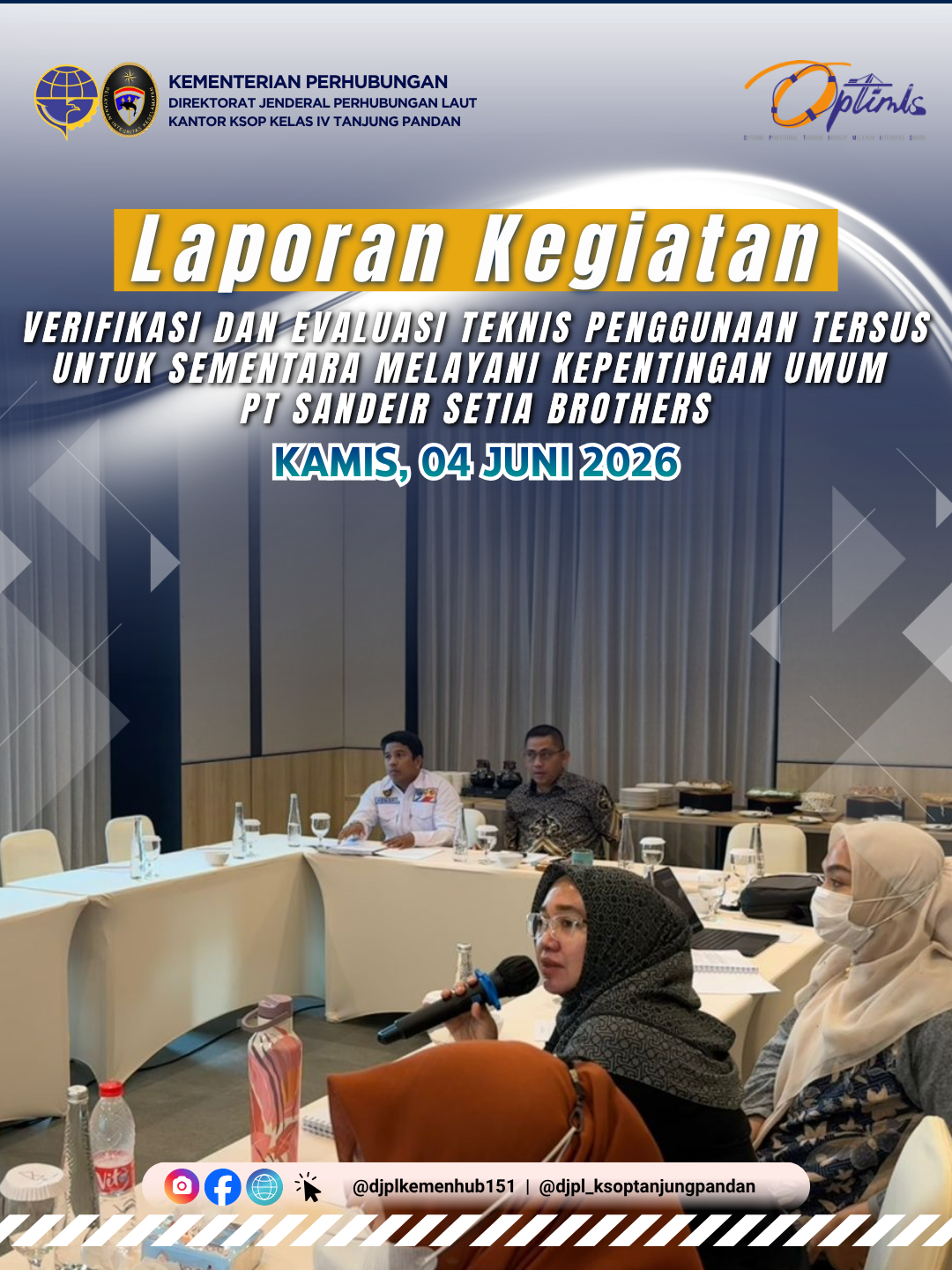Rapat Verifikasi dan Evaluasi Teknis Penggunaan Tersus untuk Sementara Melayani Kepentingan Umum PT Sander Setia Brothers