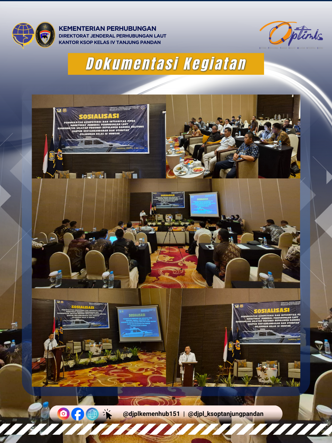 Sosialisasi Peningkatan Kompetensi dan Integritas PPNS Direktorat Jenderal Perhubungan Laut dalam Rangka Menghadapi Tantangan Penegakan Hukum di Wilayah Provinsi Kepulauan Bangka Belitung