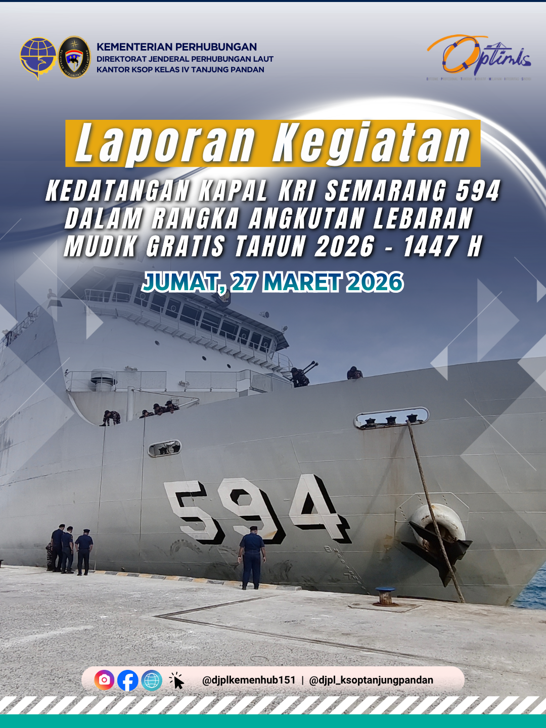 Kedatangan Kapal KRI Semarang 594 dalam Rangka Angkutan Lebaran Mudik Gratis 2026